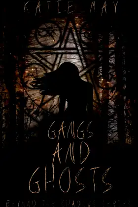 Gangs and Ghosts (Beyond the Shadows) poster