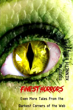 Finest Horrors: Even More Tales From the Darkest Corners of the Web poster