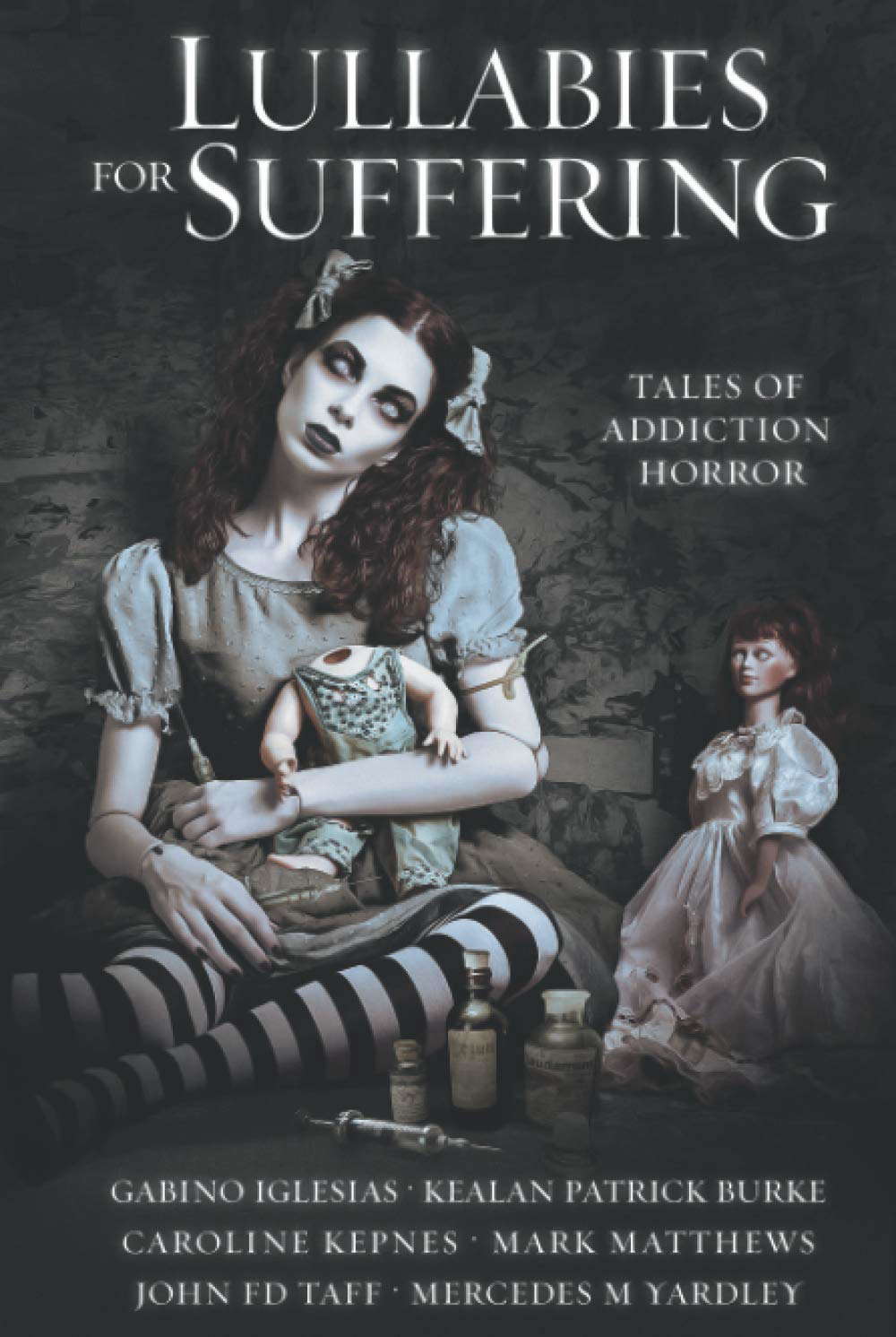 Lullabies For Suffering: Tales of Addiction Horror poster