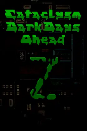 Cataclysm: Dark Days Ahead poster