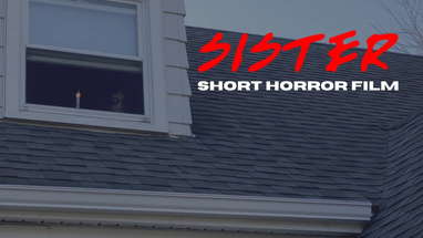Sister - Short Horror Film poster