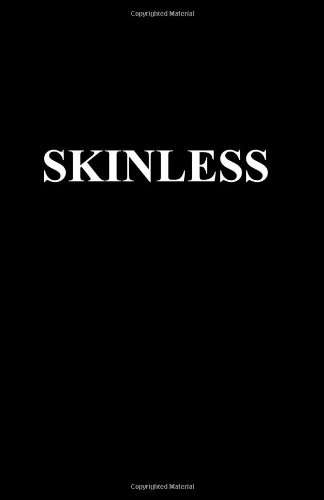 Skinless poster