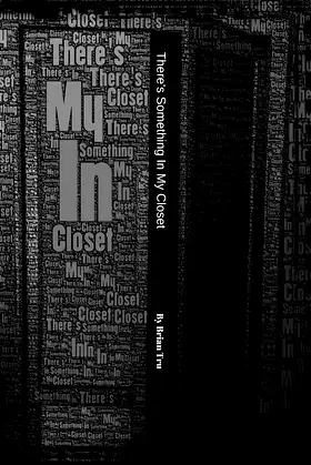 There's Something in My Closet poster