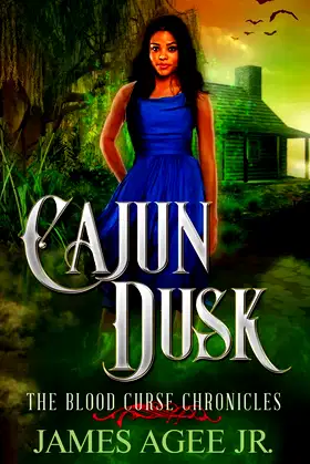 Cajun Dusk (The Blood Curse Chronicles) poster