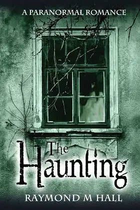 The Haunting: A Paranormal Thriller poster