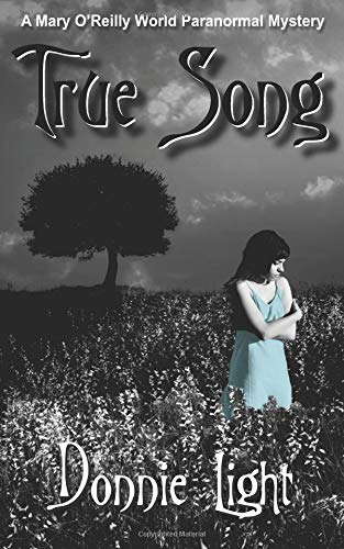 True Song: A Mary O'Reilly World Paranormal Mystery poster