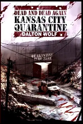 Dead and Dead Again: Kansas City Quarantine poster