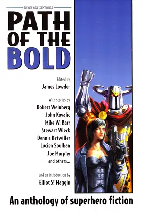 Path of the Bold: Superhero Anthology (Silver Age Sentinels) poster