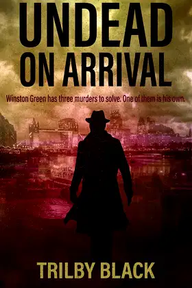Undead on Arrival: A Zombie Apocalypse Thriller poster