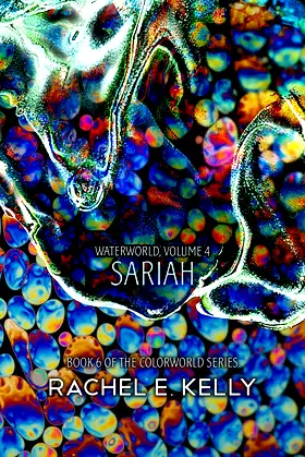 Waterworld: Volume 4: Sariah (Colorworld Book 9) poster