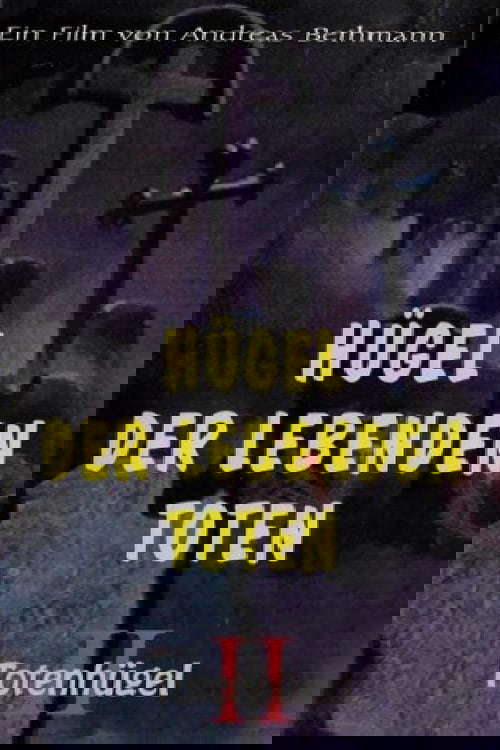 Hügel der lebenden Toten - Totenhügel 2 poster