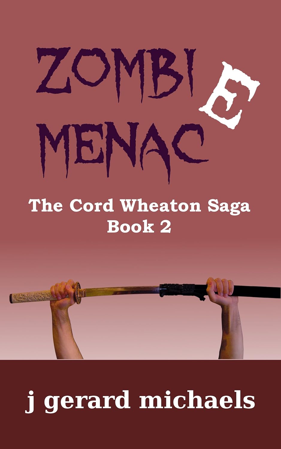 Zombie Menace (The Cord Wheaton Saga Book 2) poster