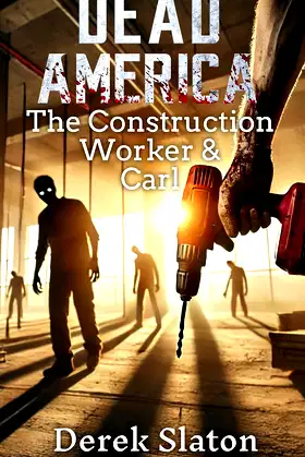 Dead America - New York Tales - The Construction Worker and Carl poster