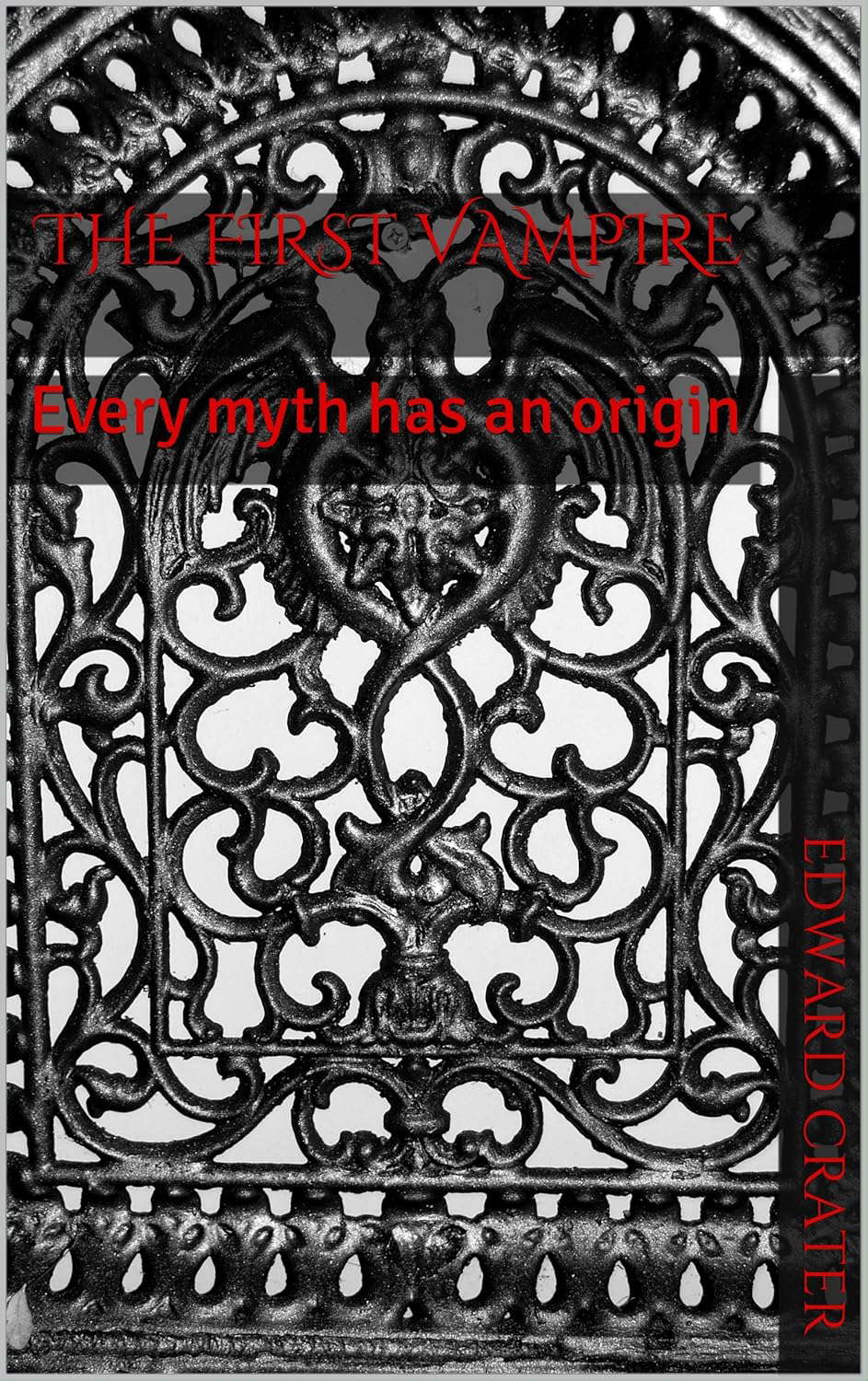 The First Vampire: Every myth has an origin poster