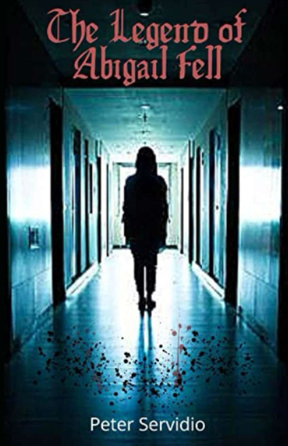 The Legend of Abigail Fell: An Urban Legend poster