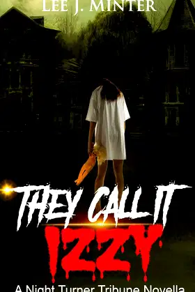 THEY CALL IT IZZY poster
