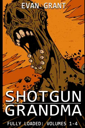 Shotgun Grandma: Fully Loaded poster
