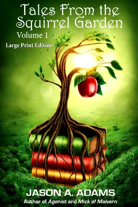 Tales from the Squirrel Garden: Volume 1 poster