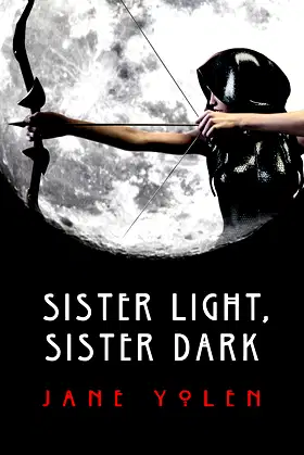 Sister Light, Sister Dark (The Great Alta Saga) poster
