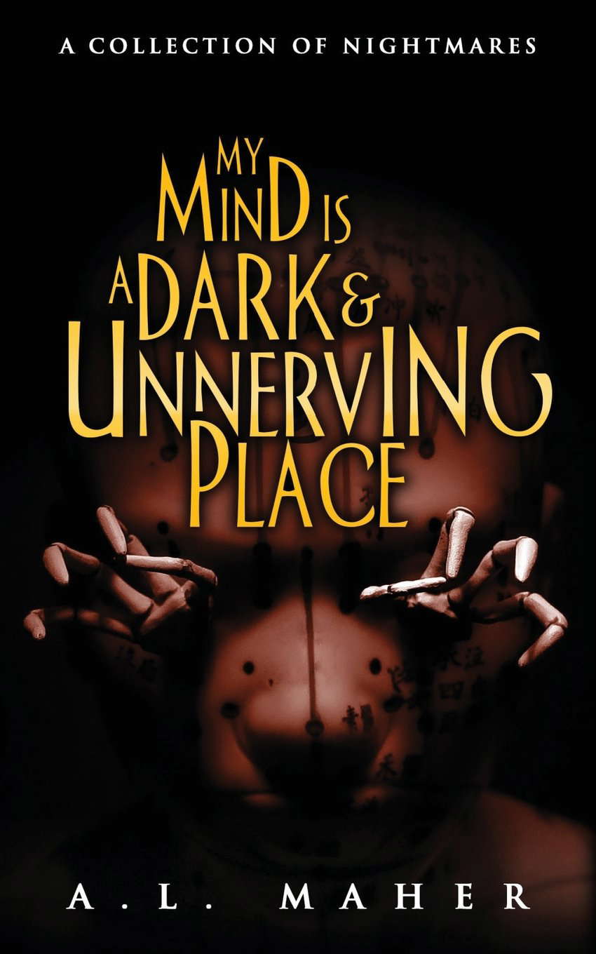 My Mind is a Dark and Unnerving Place poster