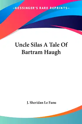 Uncle Silas A Tale Of Bartram Haugh poster