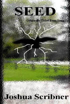 Seed: A Novel poster