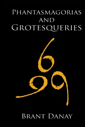 Phantasmagorias and Grotesqueries poster