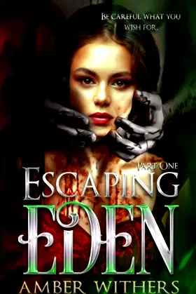 Escaping Eden: Part One poster