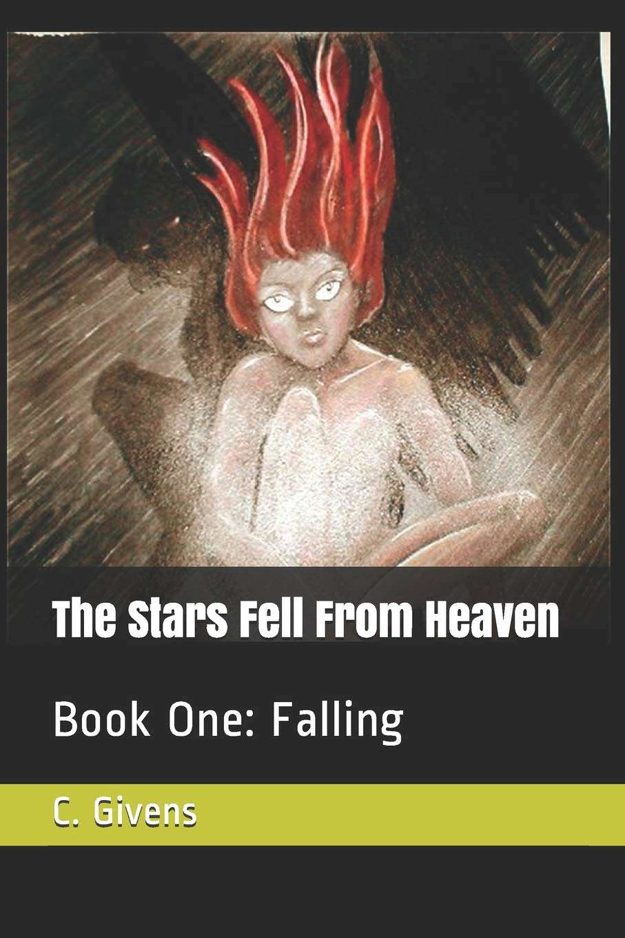 The Stars Fell From Heaven: Book One: Falling poster