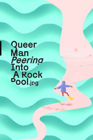 Queer Man Peering Into A Rock Pool.jpg poster