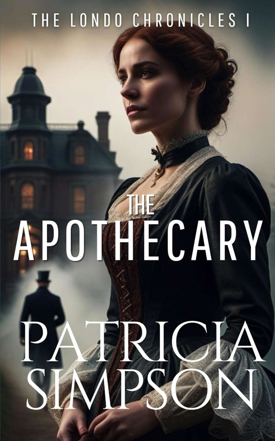 The Apothecary (The Londo Chronicles) poster
