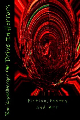 Drive-In Horrors: Fiction,Poetry and Art poster