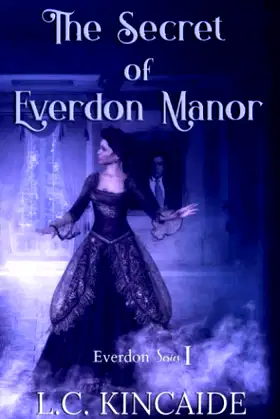 The Secret of Everdon Manor (Everdon Series) poster