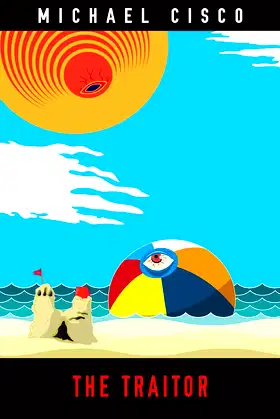 The Traitor (Cheek Frawg's Weird Summer Reading Series) poster