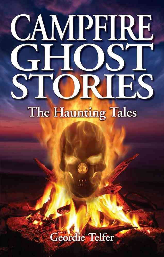 Campfire Ghost Stories - The Haunting Tales poster