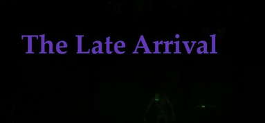 The Late Arrival capsule