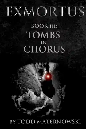 Exmortus 3: Tombs in Chorus poster
