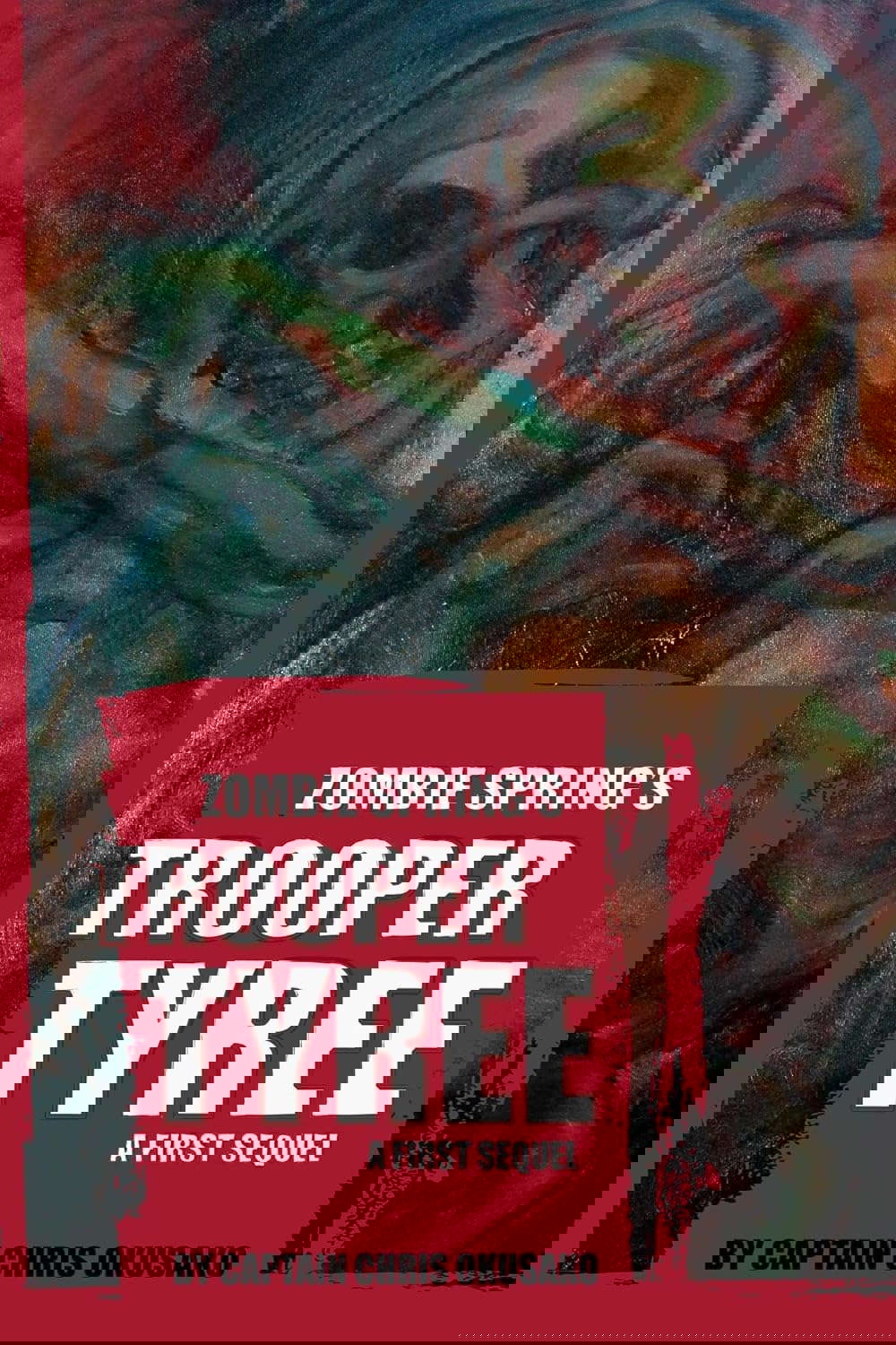 Zombie Spring's Trooper Tyree A First Sequel (Zombie Spring Series Book 2) poster