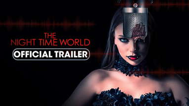 The Night Time World (2025) Official Trailer - Doug Henderson, Selina Flanscha poster