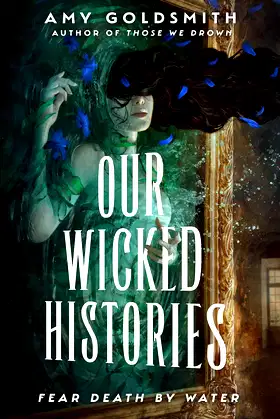 Our Wicked Histories poster