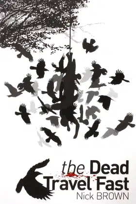 The Dead Travel Fast (Ancient Gramarye) poster