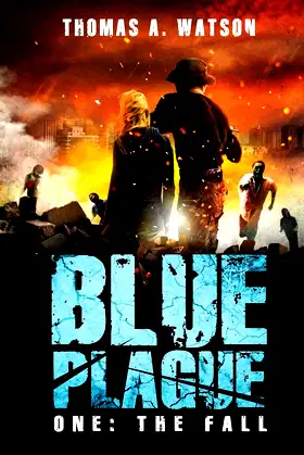 Blue Plague: The Fall (Blue Plague Book 1) (1) poster