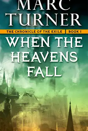 When the Heavens Fall: The Chronicles of the Exile, Book One poster