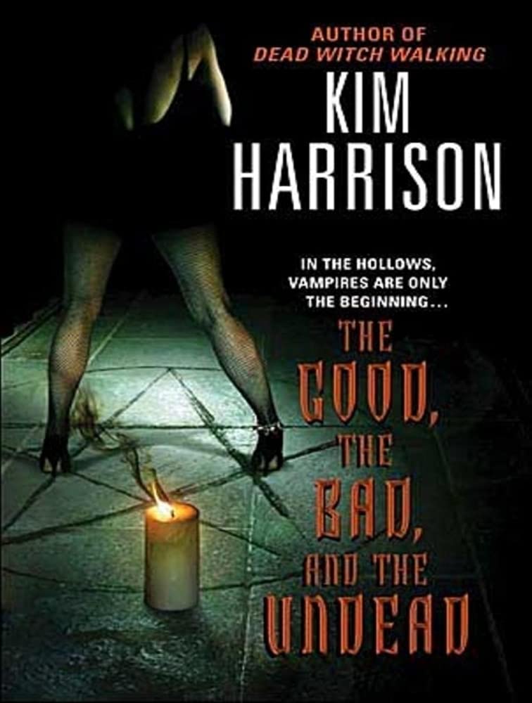 The Good, the Bad, and the Undead (The Hollows, Book 2) poster