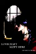 Lovecraft Slept Here poster