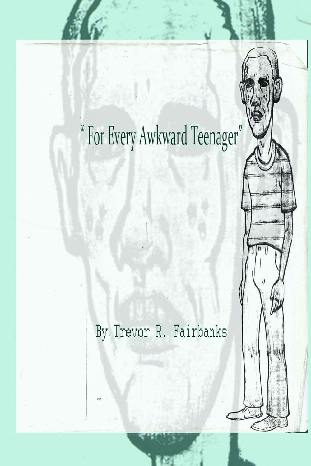 For Every Awkward Teenager: 20 uncomfortable stories poster