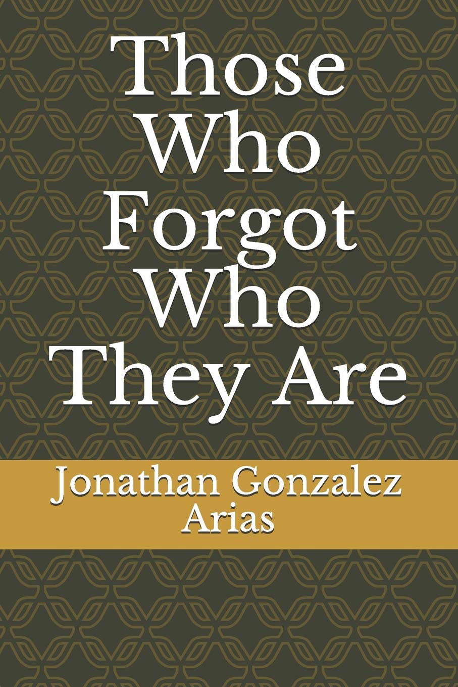 Those Who Forgot Who They Are poster