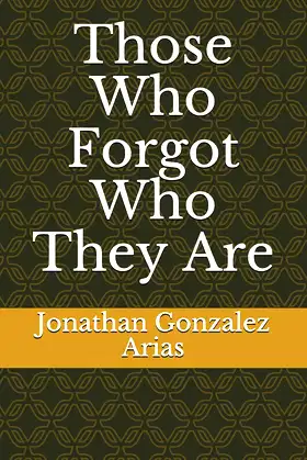 Those Who Forgot Who They Are poster