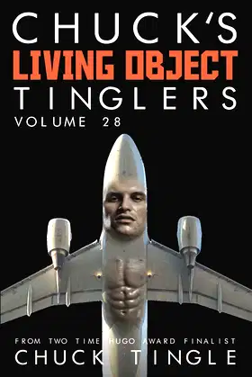 Chuck's Living Object Tinglers: Volume 28 poster