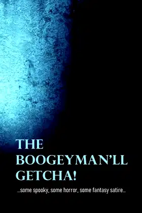 The Boogeyman'll Getcha!: null poster